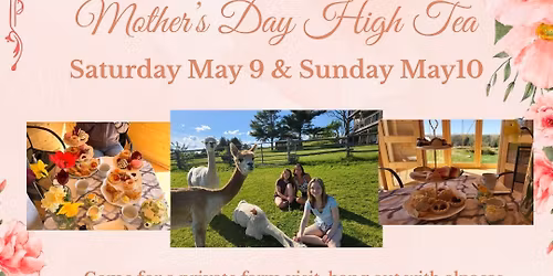 \ud83c\udf38 Mother\u2019s Day High Tea at the Farm \ud83c\udf38