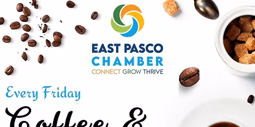 Coffee & Networking at the East Pasco Chamber Office in Zephyrhills