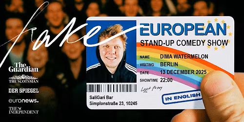 Fake European: Stand-up Comedy Show in English @ Berlin