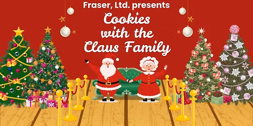 Fraser, Ltd. presents Cookies with the Claus Family