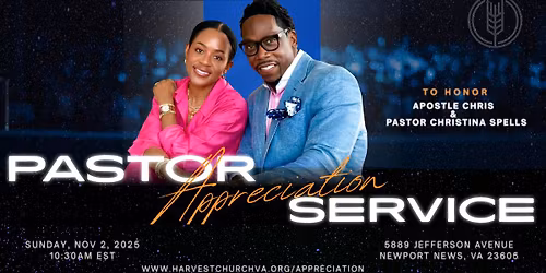 Pastors Appreciation Serivce for Apostle Chris & Pastor Christina!