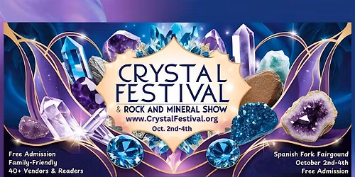 Crystal Festival - A Rock, Mineral, Gem, & Crystal Show