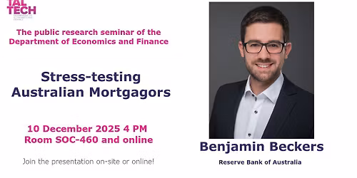 Department of Economics and Finance Research Seminar "Stress-testing Australian Mortgagors"
