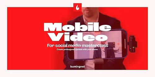 Video making masterclass: Create professional content with your phone