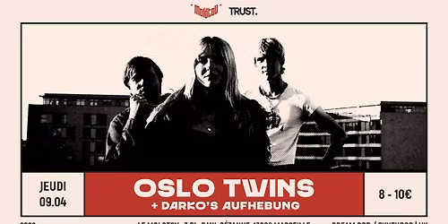 OSLO TWINS [Indie Synth-pop | UK] + DARKO'S AUFHEBUNG \u2022 Le Molotov, Marseille