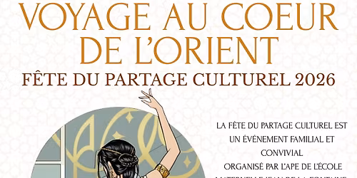 F\u00eate du partage culturel 2026 : Voyage au c\u0153ur de l\u2019Orient 