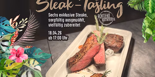 Steak-Tasting im \u201eAchtzehn98\u201c \u2013 Ein Abend f\u00fcr echte Steakliebhaber