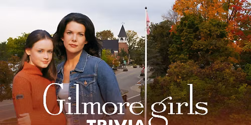 Gilmore Girls Trivia