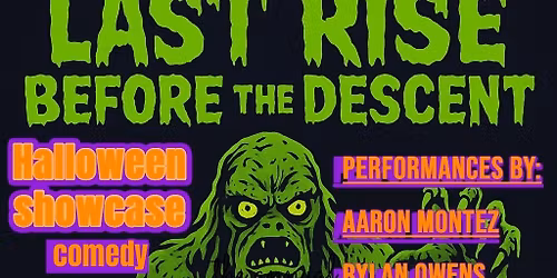 Rise before the descent Halloween Showcase