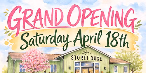 Storehouse Grand Opening Celebration 
