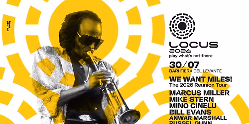 Marcus Miller presents \u201cWe Want Miles\u201d - Locus 2026