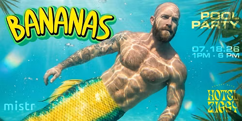BANANAS: LA'S WILDEST GAY POOL PARTY