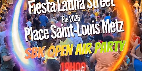 FiEsTA LaTinA StrEEt #Place Saint-Louis @Metz - La segunda del Verano 2026 \ud83d\ude03\ud83d\ude0e