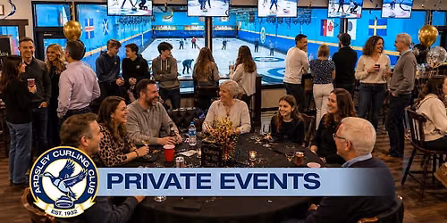 Private Curling Events at Ardsley Curling Club 2026\/27