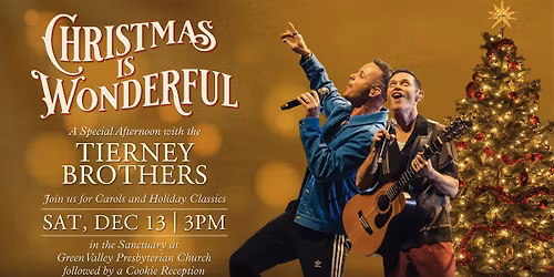 Christmas is Wonderful - A Special Afternoon with the Tierney Brothers
