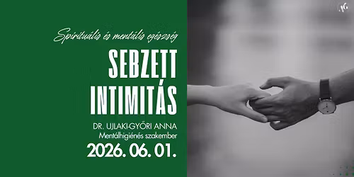 Spiritu\u00e1lis \u00e9s ment\u00e1lis j\u00f3ll\u00e9t [Sebzett intimit\u00e1s]