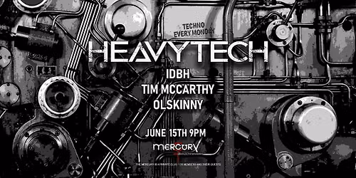 Heavy Tech: Tim McCarthy - IDBH - OI' Skinny