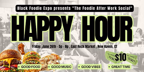 The Foodie After Work - Happy Hour