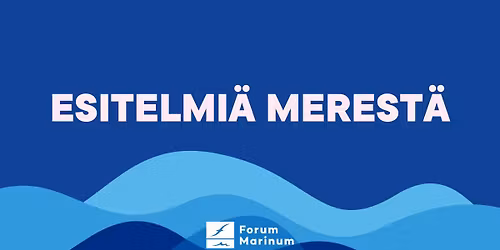 Esitelmi\u00e4 merest\u00e4 - merimonsterit