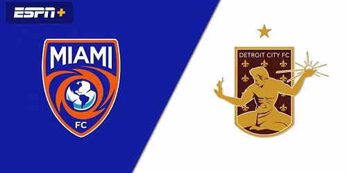 Detroit City FC at Miami FC