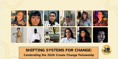 Shifting Systems for Change: Celebrating the 2026 Create Change Fellowship
