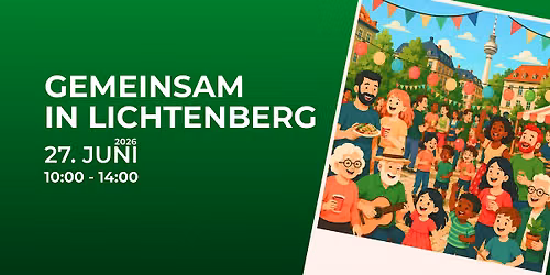 Nachbarschaftsfest "Gemeinsam in Lichtenberg"