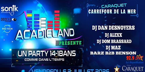 ACADIELAND pr\u00e9sente '' une soir\u00e9e 14-18ans comme dans l'temps''