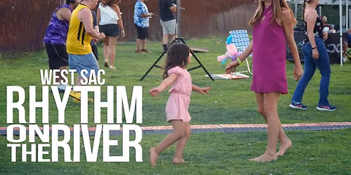 West Sac Rhythm on the River - Mix Tapes and Marina Escapes