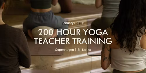 200 HOUR YOGA TEACHER TRAINING - COPENHAGEN \u2502 SRI LANKA