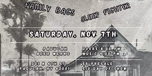 Feral Vices, Family Bags, SleepFighter LIVE at PBW