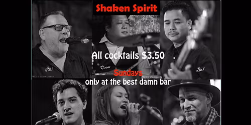 Shaken Spirit - all cocktails $3.50