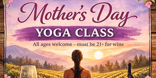 Mother's Day Yoga at Rustic Roots Winery