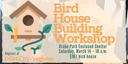 Bird House Building Workshop