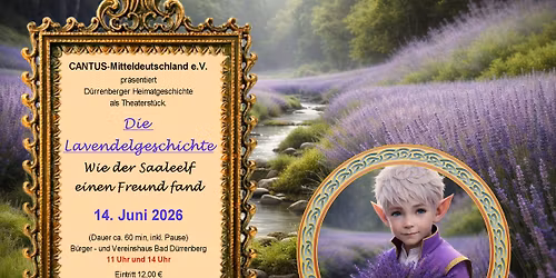 \u201eDie Lavendelgeschichte - Wie der Saaleelf einen Freund fand\u201c
