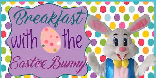 Breakfast with the Easter Bunny