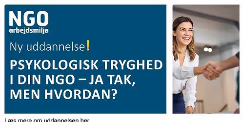 NGO arbejdsmilj\u00f8: Psykologisk tryghed \u2013 Ja tak! Men hvordan?