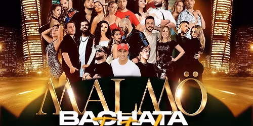 \u2605Scandinavian\u2019s biggest bachata festival \u2022 Malm\u00f6 Bachata Festival (Sweden) \u2022 25-27 Sep 2026\u2605