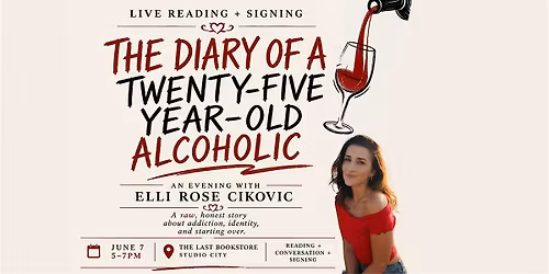 The Diary of a Twenty-Five-Year-Old Alcoholic: Live Reading & Real Talk