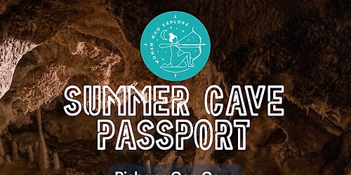 WWE NM: Bishops Cap Cave - Summer Cave Passport Series