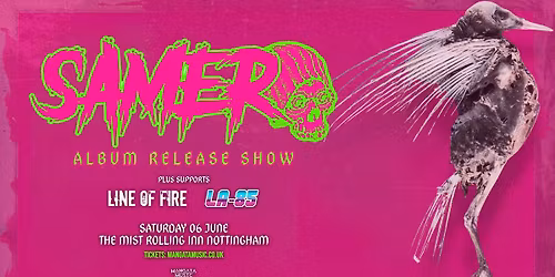 SAMER - Album Release Show + Line OF Fire + LA-85