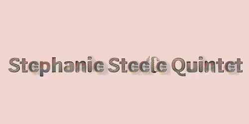 The Stephanie Steele Quintet