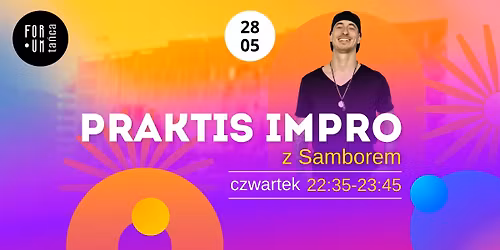 PRAKTIS IMPRO w Forum Ta\u0144ca!