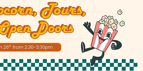 Popcorn, Tours, and Open Doors