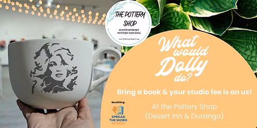 Dolly Night: Paint Pottery & Give a book at The Pottery Shop (DI & Durango)