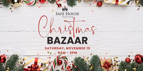 Safe House Thrift Shop Christmas Bazaar