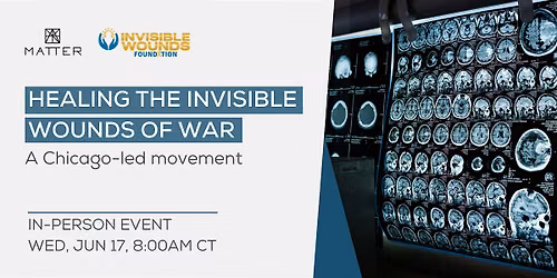 Healing the Invisible Wounds of War: A Chicago-Led Movement