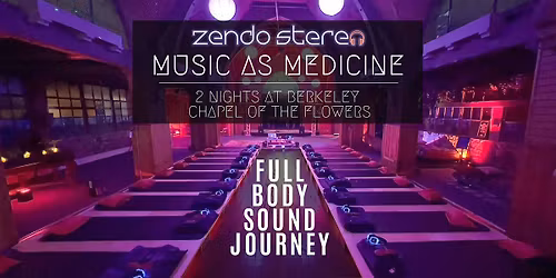 Immersive  Music and Sound Journey w\/ Zendo Stereo