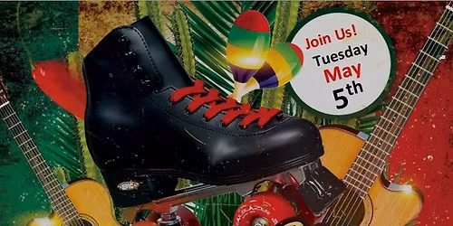 \ud83c\udf36\ufe0f\ud83d\udefc CINCO DE MAYO SKATE NIGHT! \ud83d\udefc\ud83c\udf36\ufe0f