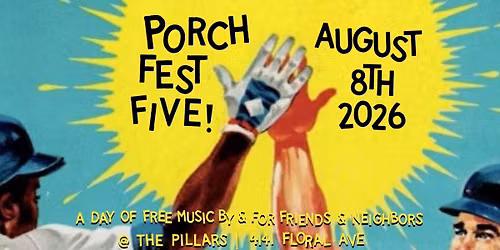 Porchfest V @ the Pillars