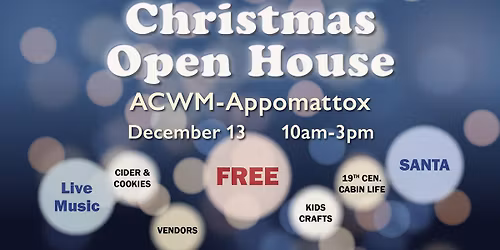 Christmas Open House at ACWM-Appomattox